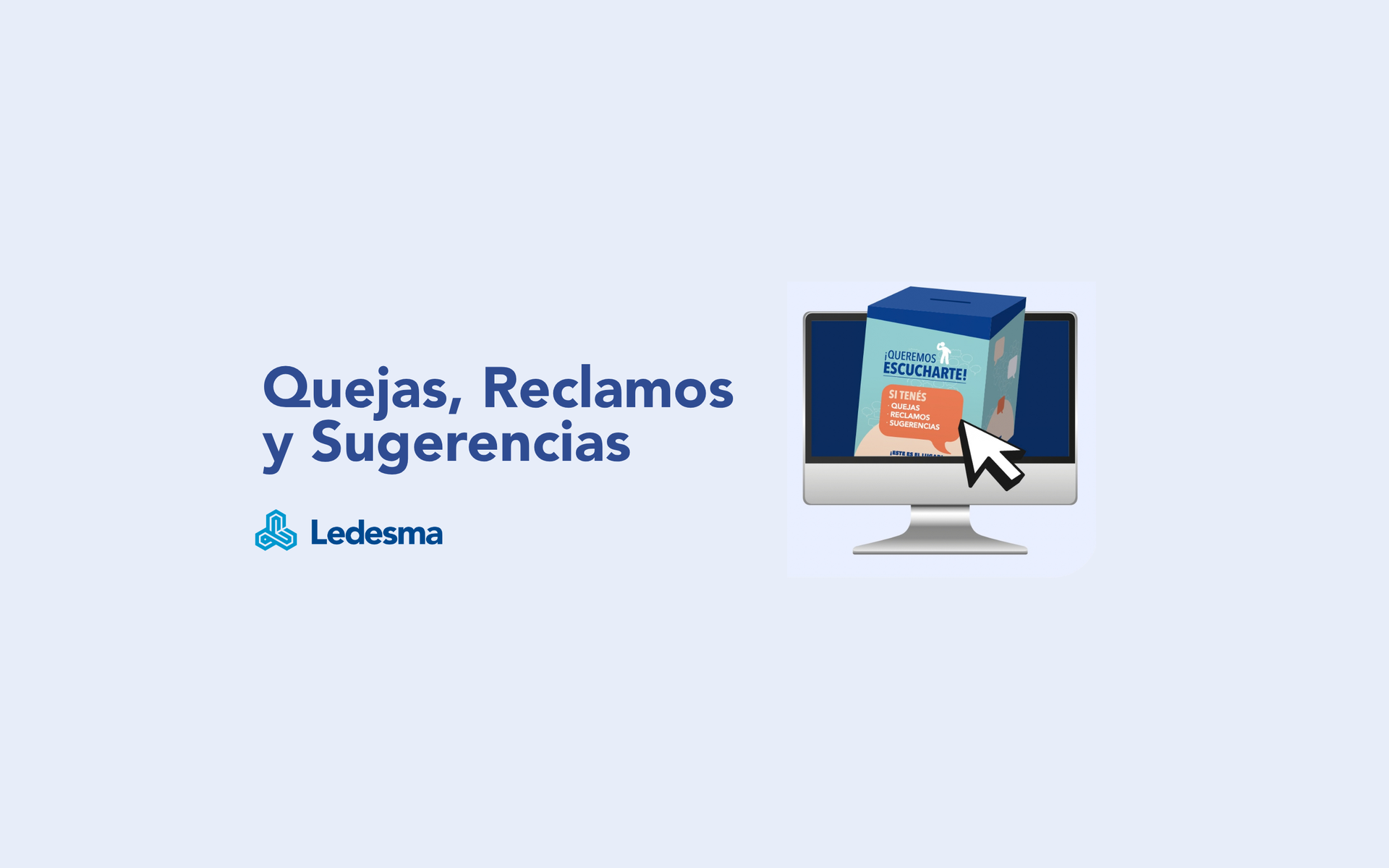 Ledesma actualiza su canal de Quejas, Reclamos y Sugerencias